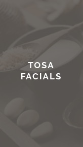 TOSA FACIALS